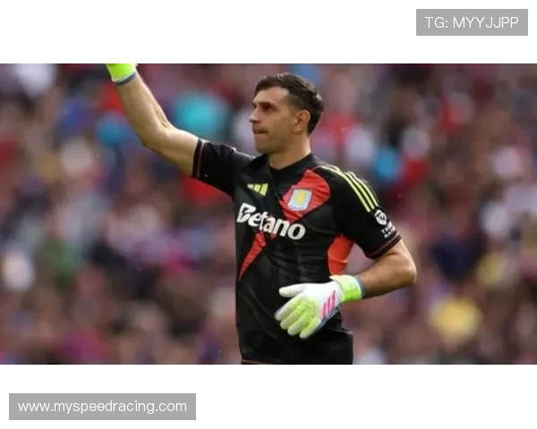 马丁内斯替补门将迎考验,维拉防线稳定性关键